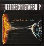 Jefferson Starship - Across The Sea Of Suns