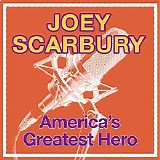 Joey Scarbury - America's Greatest Hero