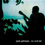 Jack Johnson - On And On