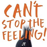 Justin Timberlake - Can't Stop The Feeling!