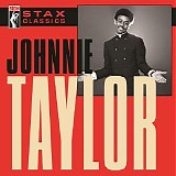 Johnnie Taylor - Stax Classics