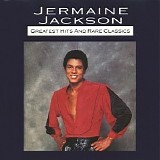 Jermaine Jackson - Greatest Hits And Rare Classics
