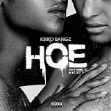 Kirko Bangz - Hoe