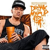 Kirko Bangz - Drank In My Cup EP
