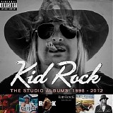 Kid Rock - The Studio Albums [1998-2012]