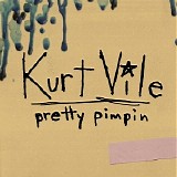 Kurt Vile - Pretty Pimpin