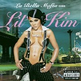 Lil' Kim - La Bella Mafia