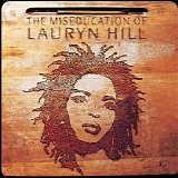 Lauryn Hill - The Miseducation Of Lauryn Hill