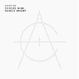Caspian - Castles High, Marble Bright