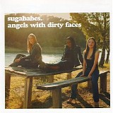 Sugababes - Angels With Dirty Faces