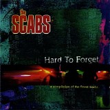 Scabs - Hard To Forget