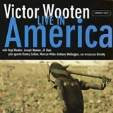 Victor Wooten - Live In America