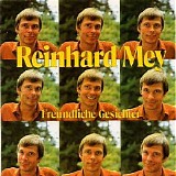 Reinhard Mey - Freundliche Gesichter