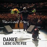 Reinhard Mey - Danke, liebe gute Fee