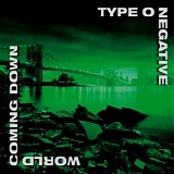 Type O Negative - World Coming Down