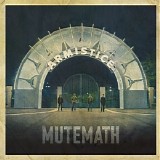 Mutemath - Armistice