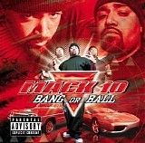 Mack 10 - Bang Or Ball