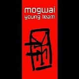 Mogwai - Young Team