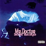 Mr. Doctor - Setripn' Bloccstyle