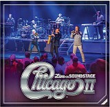Chicago - Chicago II - Live On Soundstage
