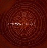Orbital - Work: 1989-2002