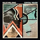 Belles Will Ring - Crystal Theatre