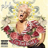 P!nk - I'm Not Dead