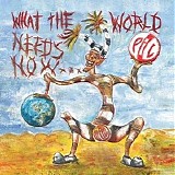Public Image Ltd. [P.I.L.] - What The World Need Now