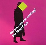 Pet Shop Boys - Did You See Me Coming