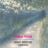 Mikael Nordfors - Eternal Voyage