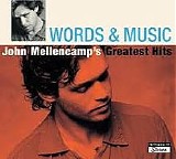 John Mellencamp - Words & Music: John Mellencamp's Greatest Hits