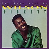 Wilson Pickett - The Very Best of Wilson Pickett