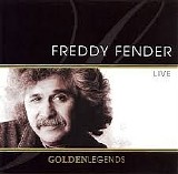 Freddy Fender - Golden Legends Freddy Fender Live