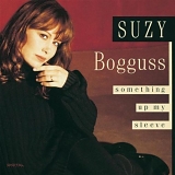 Suzy BoggussSuzy - Something Up My Sleeve by Bogguss, Suzy (1999-08-17)