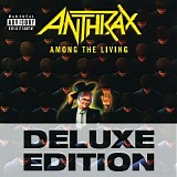 Anthrax - Among The Living (Deluxe Edition)