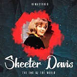 Skeeter Davis - The End of the World (Remastered)