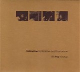 Bill Fay Group - Tomorrow Tomorrow And Tomorrow