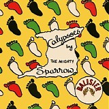 The Mighty Sparrow - Calypsoes by the Mighty Sparrow