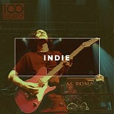 Various artists - 100 Greatest Indie: The Best Guitar Pop Rock