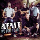 Boppin' B - We Don't Care