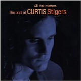 Curtis Stigers - All That Matters: The Best Of Curtis Stigers