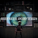 Roger Waters - Amused To Death