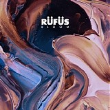 Rufus Du Sol - Bloom