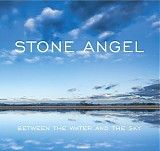 Stone Angel - Between the Water and the Sky