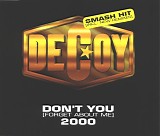 DeCoy - Don't You (Forget About Me) 2000