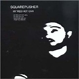 Squarepusher - My Red Hot Car