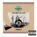 Sir Mix-A-Lot - Swass