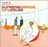 Supreme Beings Of Leisure - Supreme Beings Of Leisure