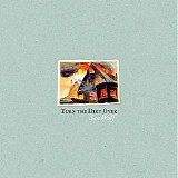 Sea Wolf - Turn The Dirt Over