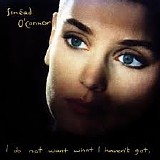 Sinead O'Connor - I Do Not Want What I Haven't Got [Special Edition]